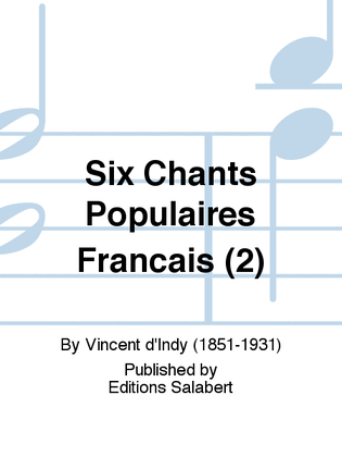Six Chants Populaires Francais (2)