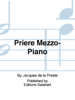 Priere Mezzo-Piano