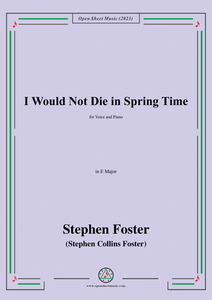 Book cover for S. Foster-I Would Not Die in Spring Time,in E Major