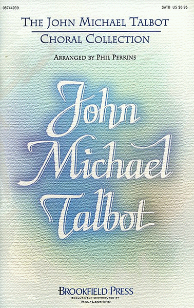 The John Michael Talbot Choral Collection