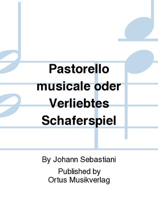Pastorello musicale oder Verliebtes Schaferspiel