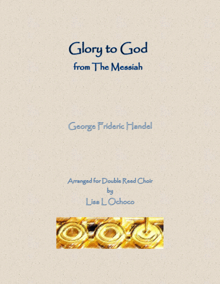 Glory to God from The Messiah for Double Reed Choir image number null