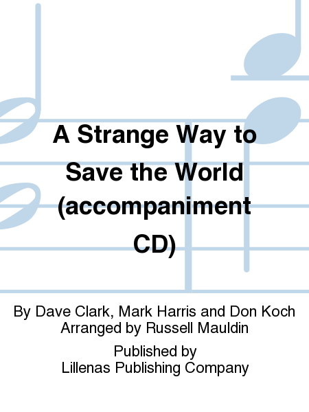 A Strange Way to Save the World (accompaniment CD)