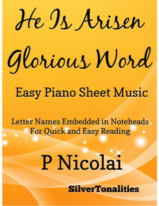 He Is Arisen Glorious Word Easy Piano Sheet Music