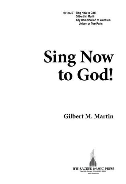 Sing Now to God