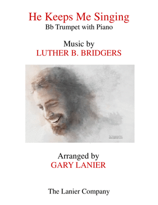 Book cover for HE KEEPS ME SINGING (Bb Trumpet & Piano with Score/Part)