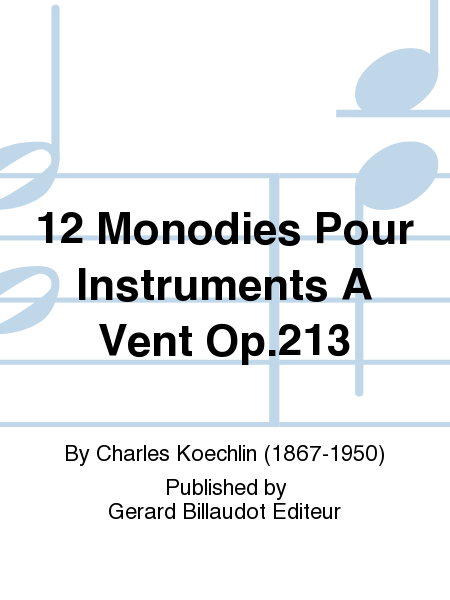 12 Monodies Pour Instruments A Vent Op.213