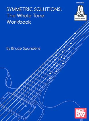 Book cover for Symmetric Solutions: The Whole Tone Workbook