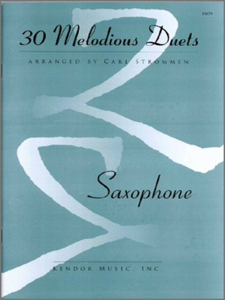 30 Melodious Duets 2 Bb or 2 Eb Saxophones