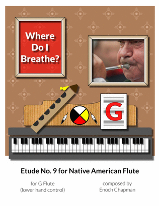 Etude No. 9 for "G" Flute - Where Do I Breathe?