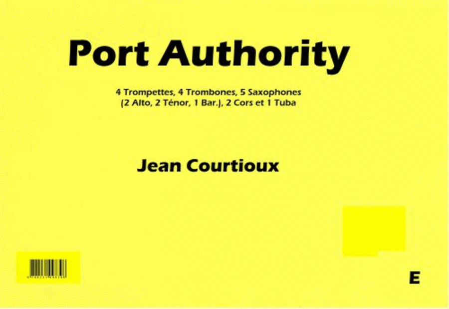 Port authority pour 4 trompettes , 4 trombones , 5 saxophones ( 2 a.sax , 2 t.sax , 1 bar.sax )2 cors , 1 tuba .