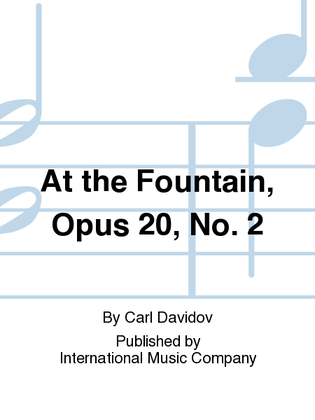 Book cover for At The Fountain, Opus 20, No. 2