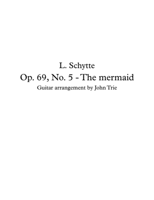 Opus 69, No. 5 - the Mermaid - tab