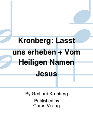 Kronberg: Lasst uns erheben + Vom Heiligen Namen Jesus