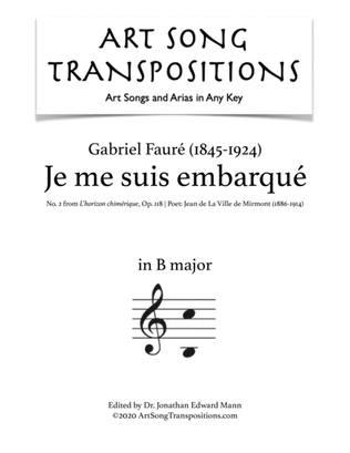 Book cover for FAURÉ: Je me suis embarqué, Op. 118 no. 2 (transposed to B major)