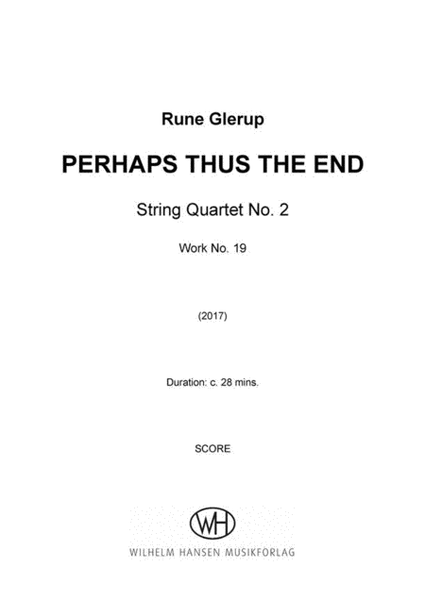 String Quartet No.2 - Perhaps Thus The End String Quartet - Sheet Music