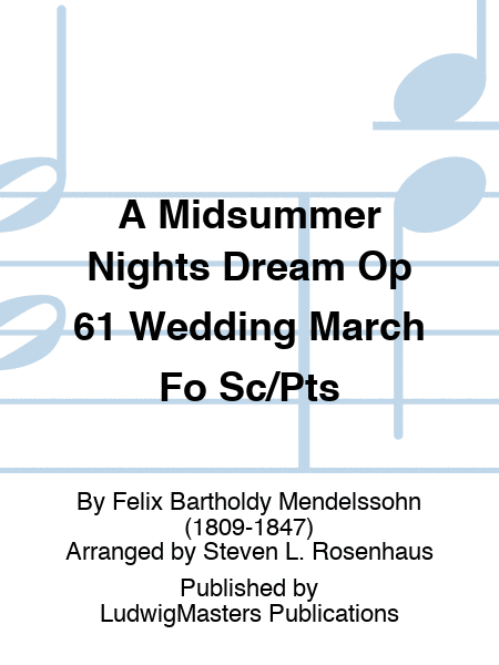 A Midsummer Nights Dream Op 61 Wedding March Fo Sc/Pts