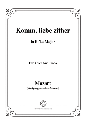 Mozart-Komm,liebe zither,in E flat Major,for Voice and Piano