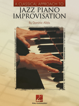 Book cover for A Classical Approach to Jazz Piano Improvisation