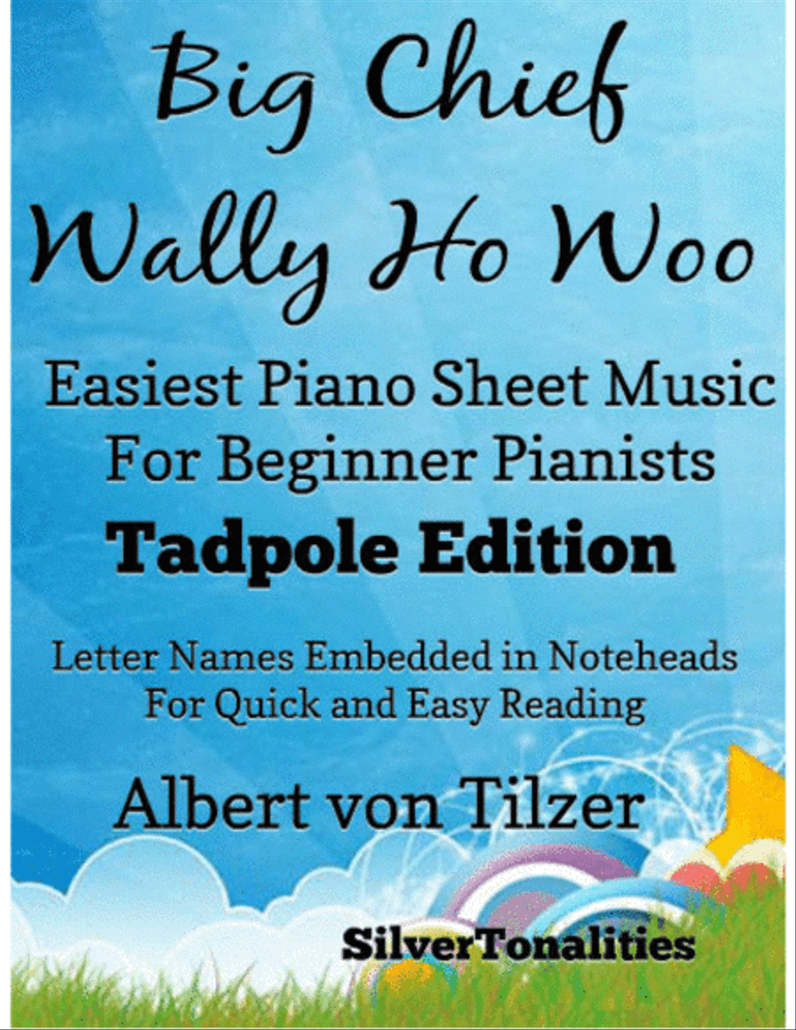 Big Chief Wally Ho Woo Easiest Piano Sheet Music for Beginner Pianists 2nd Edition Easy Piano scores gallery preview page 1