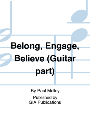 Book cover for Belong, Engage, Believe - Guitar edition