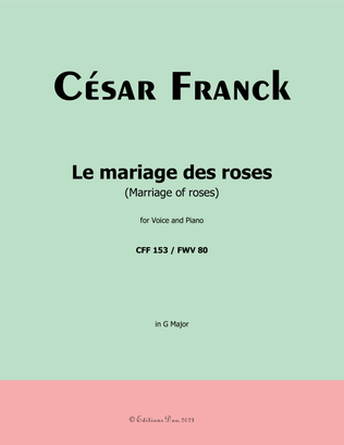 Le mariage des roses, by César Franck, in G Major