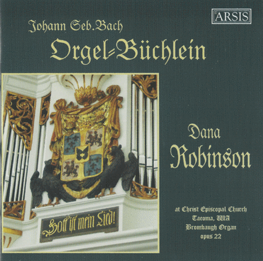 Orgel-Buchlein (Dana Robinson, Organist)