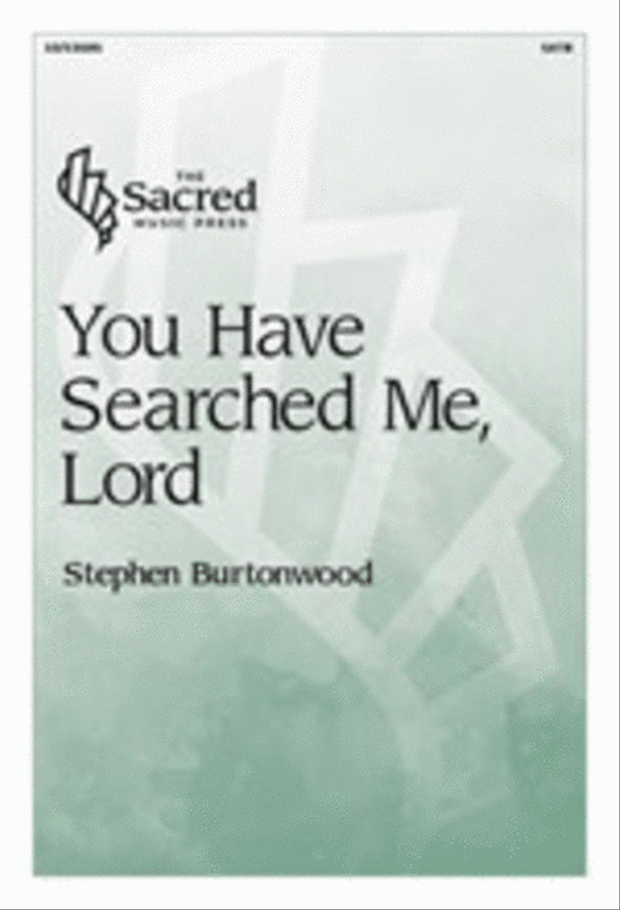 You Have Searched Me, Lord