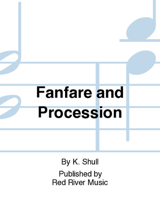 Fanfare and Procession
