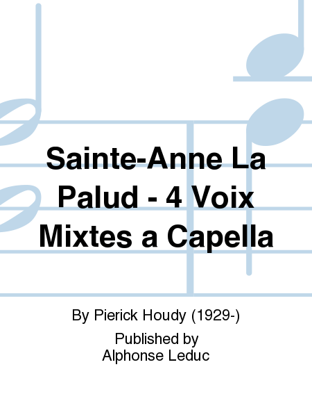 Sainte-Anne La Palud - 4 Voix Mixtes a Capella