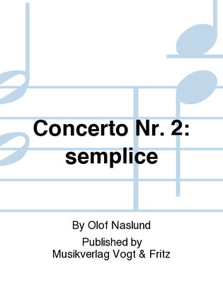 Concerto Nr. 2: semplice