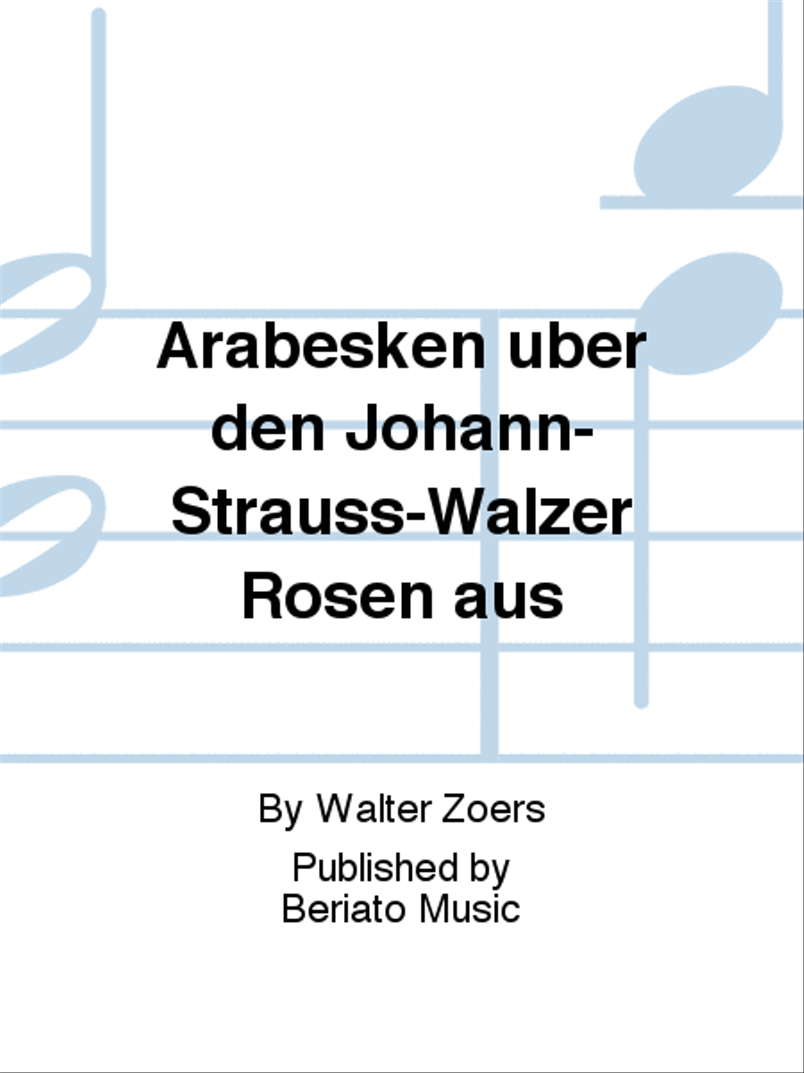 Arabesken über den Johann-Strauß-Walzer Rosen aus Piano Solo scores gallery preview page 1