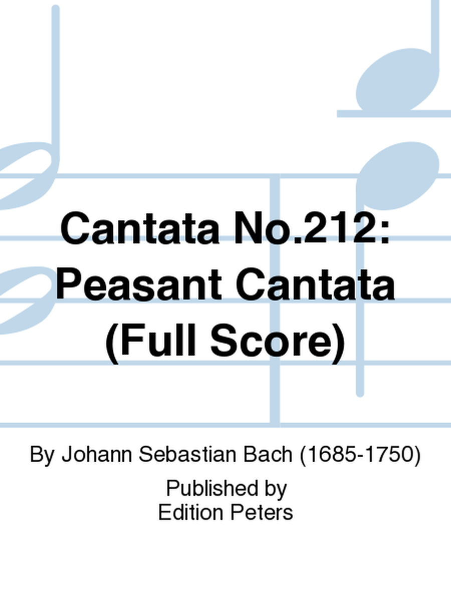 Cantata No.212: Peasant Cantata (Full Score)