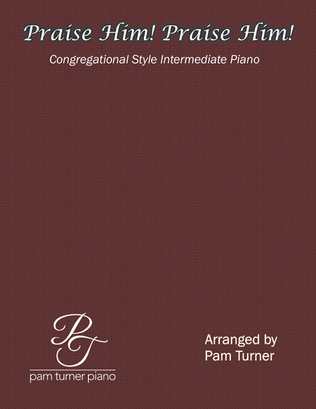 Book cover for Praise Him! Praise Him! Congregational Style (Intermediate Piano)