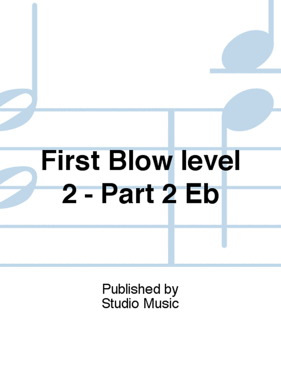 First Blow level 2 - Part 2 Eb