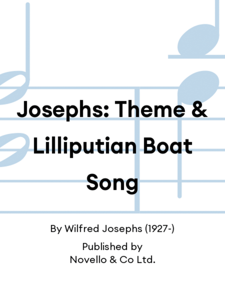 Josephs: Theme & Lilliputian Boat Song