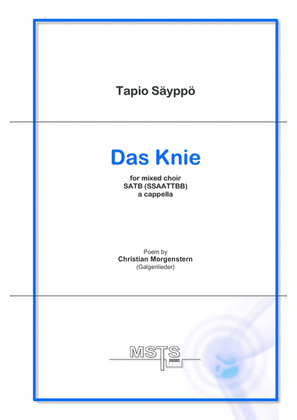 Das Knie (The Knee) for mixed choir SATB (SSAATTBB)