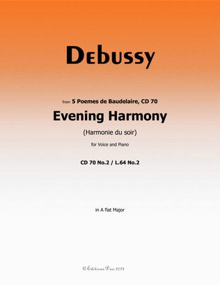 Evening Harmony, by Debussy, CD 70 No.2, in A flat Major