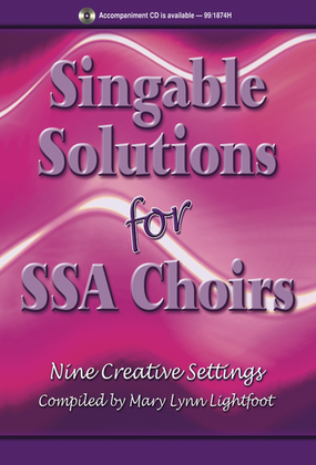 Book cover for Singable Solutions for SSA Choirs
