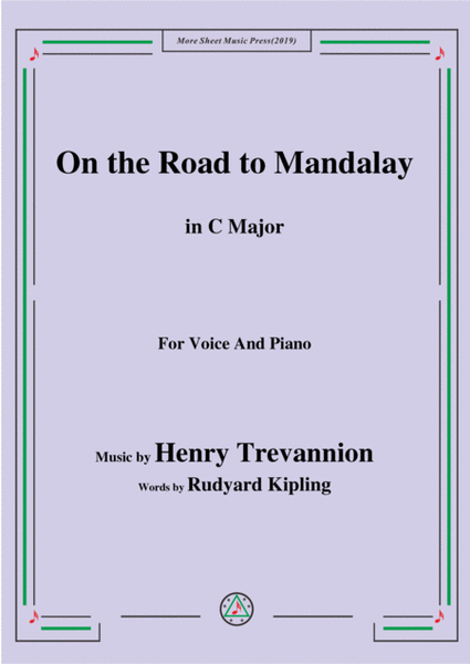 Henry Trevannion-On the Road to Mandalay,in C Major,for Voice and Piano image number null