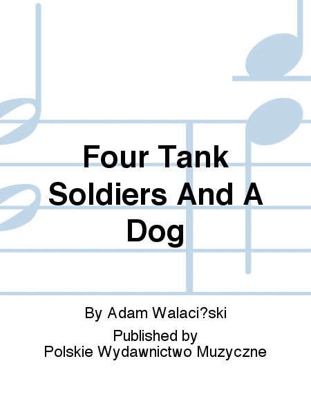 Four Tank Soldiers And A Dog