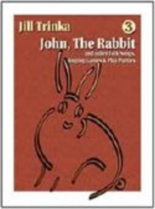 John, the Rabbit - Volume 3, Book and CD edition
