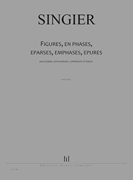 Figures En Phases, Eparses, Emphases, Epures