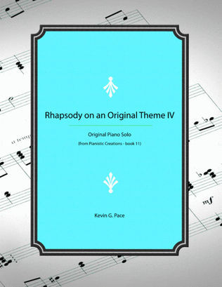 Book cover for Rhapsody on an Original Theme IV - advanced piano solo