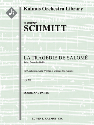 La Tragedie de Salome, Op. 50 (Suite)