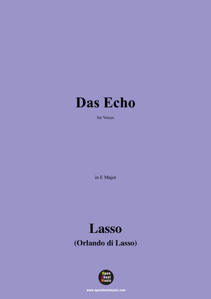 O. de Lassus-Das Echo,in E Major