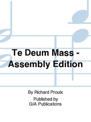 Book cover for Te Deum Mass - Assembly Edition