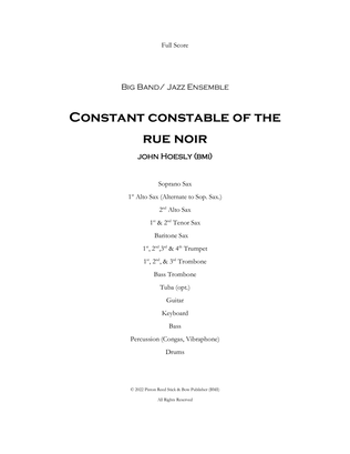 Constant Constable of the Rue Noir- for big band/ jazz ensemble