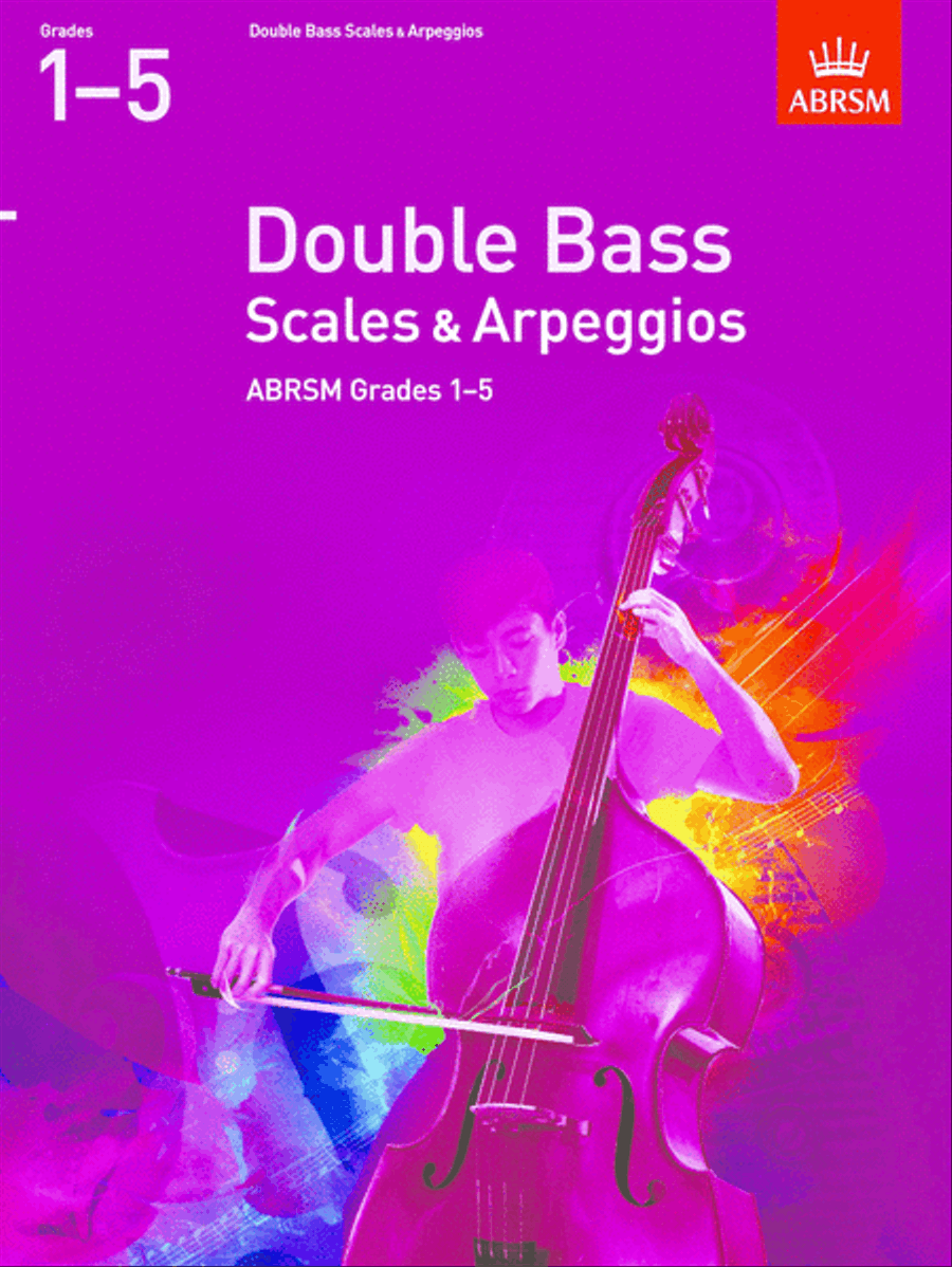 Book cover for Double Bass Scales & Arpeggios, ABRSM Grades 1-5