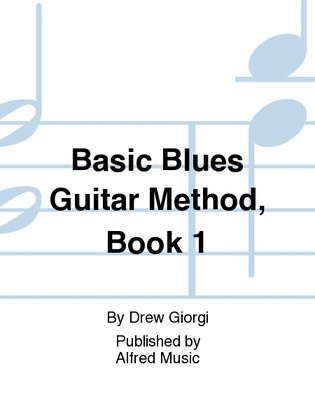 Book cover for Basic Blues Guitar Method, Book 1